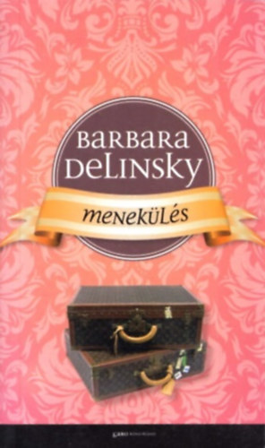 Barbara Delinsky - Menekülés