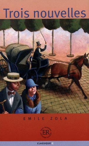 mile Zola - Trois Nouvelles (Easy Readers "C")