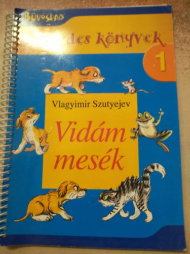 Vlagyimir Szutyejev - Beszdes knyvek 1. Vidm mesk