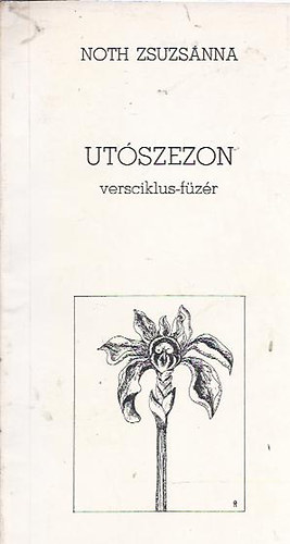 Noth Zsuzs�nna - Ut�szezon - versciklus-f�z�r