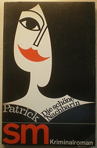 Quentin Patrick - Die Sch�ne Nachbarin