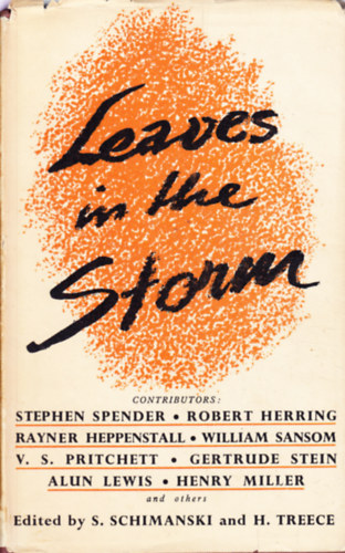 Stefan Schimanski Henry Treece - Leaves In The Storm - A Book Of Diaries
