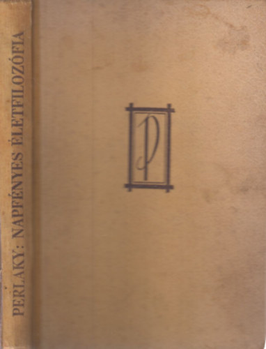Perlaky Lajos - Napfnyes letfilozfia