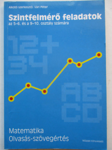 Szerkeszt�: V�ri P�ter - Szintfelm�r� feladatok az 5-6. �s a 9-10. oszt�ly sz�m�ra