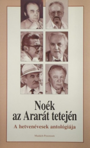 Duba Gyula - Nok az Arart tetejn - A hetvenvesek antolgija