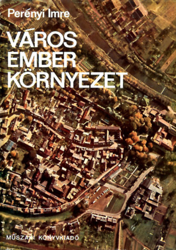 Pernyi Imre - Vros, ember, krnyezet