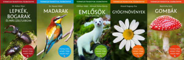 Dr. Dr. Havasi M�t�, Gfellner M�t� Monoki Soma K�roly, Kissn� Dogossy �va, Bak-Csiha S�ra K�bor P�ter - 5 db a Term�szetbar�tok zsebk�nyve sorozatb�l: Lepk�k, bogarak �s m�s �zeltl�b�ak + Madarak + Eml�s�k - Magyar vadvil�g + Gomb�k + Gy�gyn�v�nyek