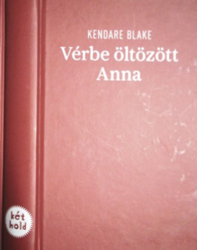 Kendare Blake - Vrbe ltztt Anna