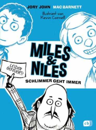 Mac Barnett Jory John - Miles & Niles - Schlimmer geht immer