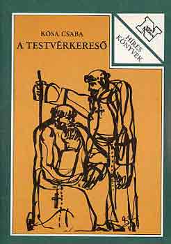 Ksa Csaba - A testvrkeres