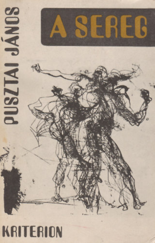 Pusztai J�nos - A sereg