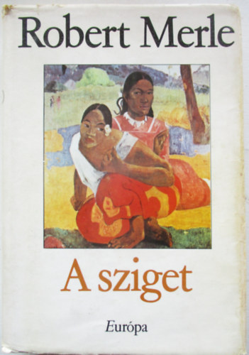 Robert Merle - A sziget