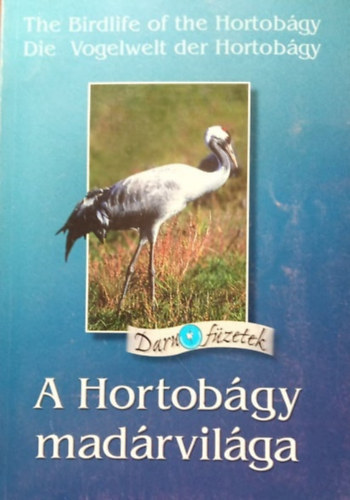 Vgvri Zsolt - Lisztes Lszl - A Hortobgy madrvilga / The Birdlife of the Hortobgy / Die Vogelwelt der Hortobgy
