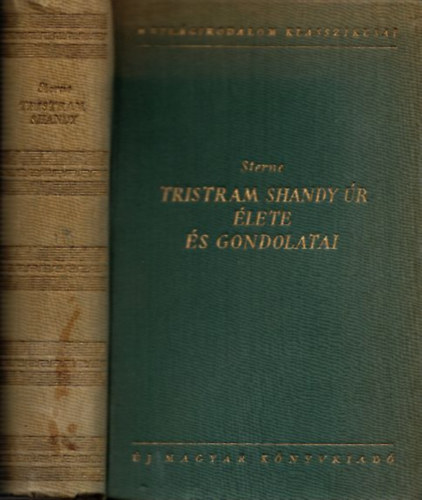 Ford�totta: Hat�r Gy�z� Laurence Sterne - Tristram Shandy �r �lete �s gondolatai (A Vil�girodalom Klasszikusai)