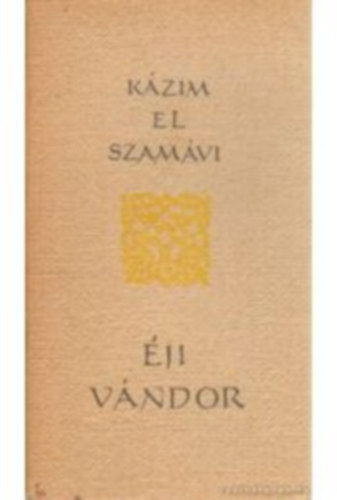 Kázim El Szavámi - Éji vándor