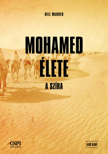 Bill Warner - Mohamed �lete - A sz�ra