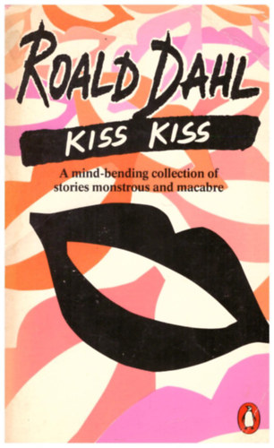 Roald Dahl - Kiss Kiss