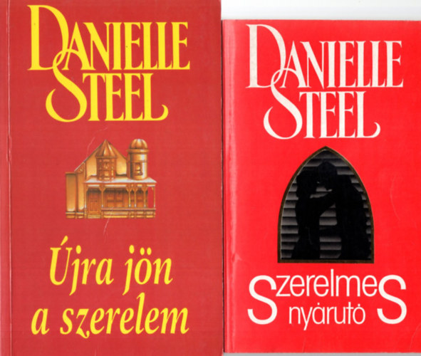 Danielle Steel - 4 db Danielle Steel regny ( egytt ) 1. Szerelmes nyrut, 2. jra jn a szerelem, 3. Vele vagy nlkle, 4. Erszakkal vdolva
