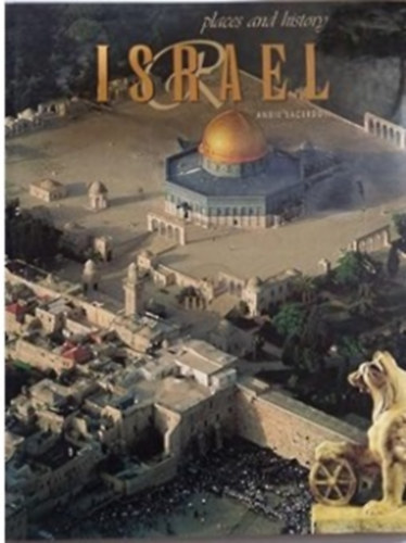 Annie Sacerdoti - Israel: Past and present (Places and history)