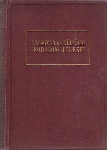 Henry Harland, John Oxenham, Ford.: Csillay Klmn, Kosryn Rz Lola  Charles Nodier (ford.) - Charles Nodier :Aubert Terz + Henry Harland: Prospero bartom + John Oxenham: Barbara boldogsga (3 m egy ktetben) - A magyar s klfldi irodalom jelesei