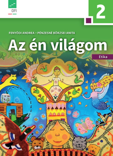 Fenydi Andrea - Pnzesn Brzsei Anita - Az n vilgom - Etika 2.