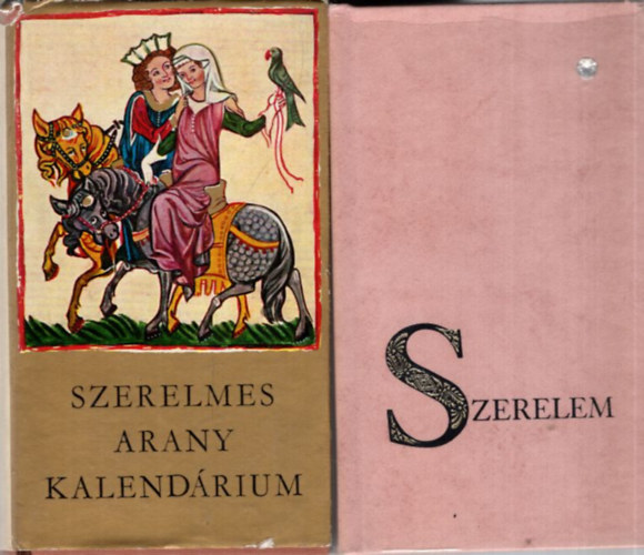 Rz Pl Kormos Istvn  (Szerk.) - 2 db szerelmes verses ktet: Szerelem, Szerelmes arany kalendrium