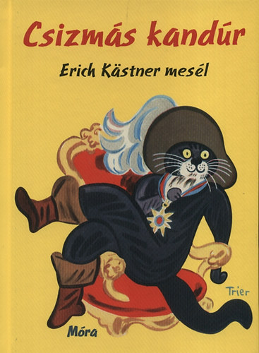 Erich Kstner - Csizms kandr - Erich Kstner mesl