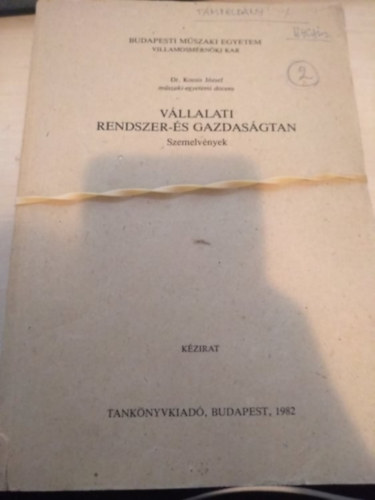 dr. Kocsis Jzsef - Vllalati rendszer s gazdasgtan szemelvnyek + Esettanulmnyok I-II.