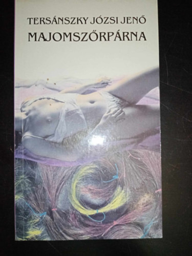 Bod� Kl�ra  Ters�nszky J�zsi Jen� (szerk.), Bors Krisztina (szerk.) - Majomsz�rp�rna - T�rt�net a f�rfir�l aki elveszett egy n� haj�ban