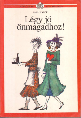 Paul Hauck - L�gy j� �nmagadhoz!