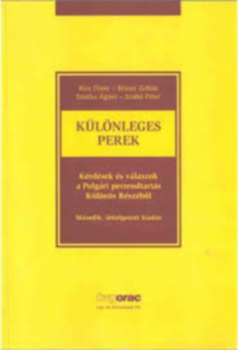 Dr. Etal., R�nay Zolt�n, Kiss Daisy, Dr. S�ntha �gnes Szab� P�ter - A k�l�nleges perek