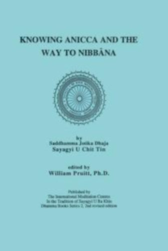Saya U Chit Tin - Knowing Anicca And The Way To Nibbána