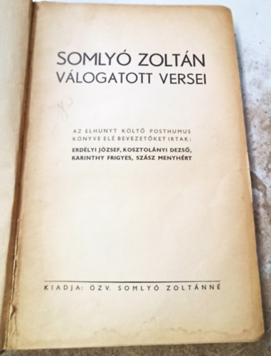 �zv. Somly� Zolt�nn�  (kiadja) - Somly� Zolt�n v�logatott versei - I.kiad�s