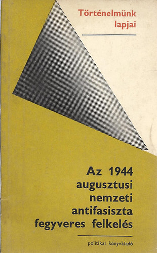 Simion; Covaci - Az 1944 augusztusi nemzeti antifasiszta fegyveres felkels