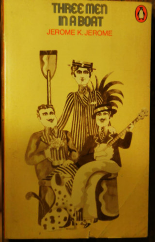 Jerome K. Jerome - Three Men in a Boat (Penguin Popular Classics)