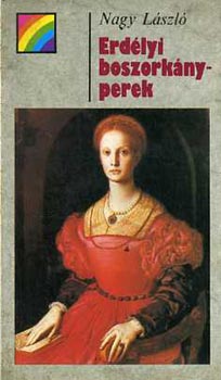Nagy L�szl� - Erd�lyi boszork�nyperek  (sziv�rv�ny)