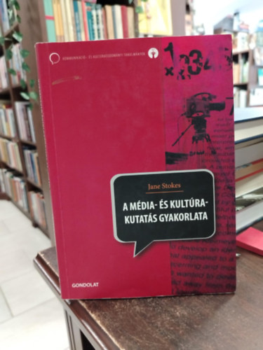 Jane Stokes - A mdia- s kultrakutats gyakorlata
