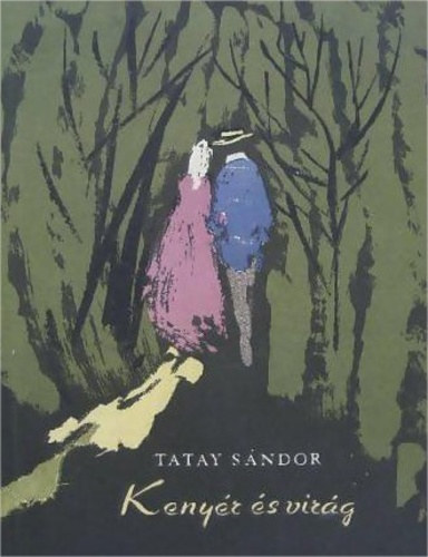 Tatay Sndor - Kenyr s virg