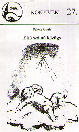 Fekete Gyula - Els szm kzgy