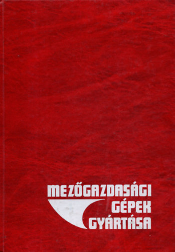 Dr. Beer Gy�rgy - Mez�gazdas�gi g�pek gy�rt�sa