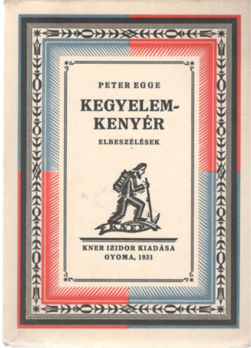 Peter Egge - Kegyelemkenyr