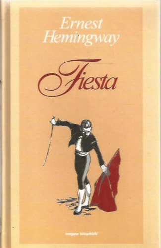 Ernest Hemingway - Fiesta
