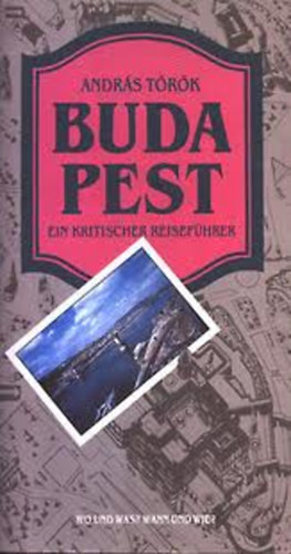 Trk Andrs - Buda Pest - Ein kritischer reisefhrer