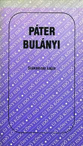 Szakolczay Lajos - P�ter Bul�nyi