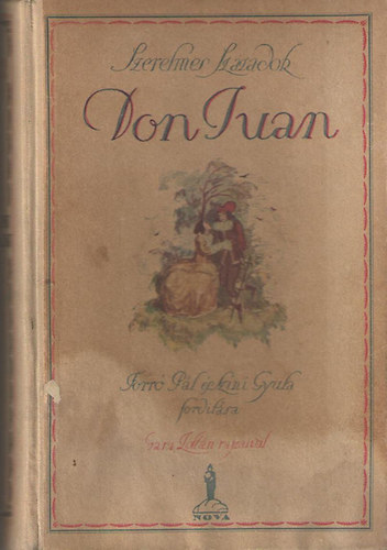 Forr� P�l �s Szini Gyula ford. - Don Juan (Szerelmes sz�zadok V.) - Gara Zolt�n rajzaival