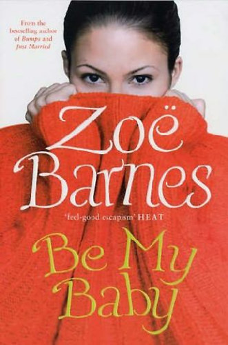 Zoe Barnes - Be My Baby