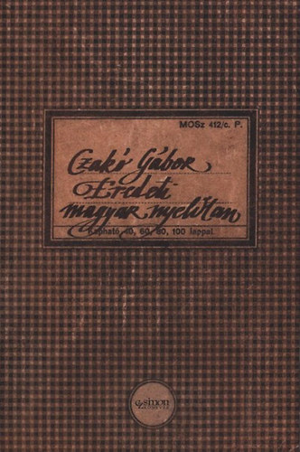 Czak� G�bor - Eredeti magyar nyelvtan