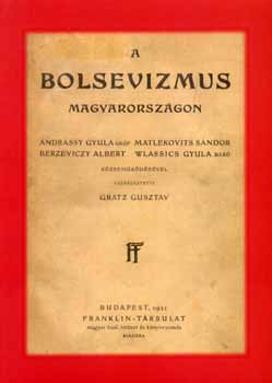 Kupa Lszl (szerk.) - A bolsevizmus Magyarorszgon