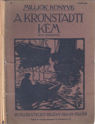 Herczeg Ferenc, Mikszáth Kálmán, Jókai Mór Pemberton - 4 db. Milliók könyve (A kronstadti rém + A láp virága + A szelistyei asszonyok + A cigánybáró)