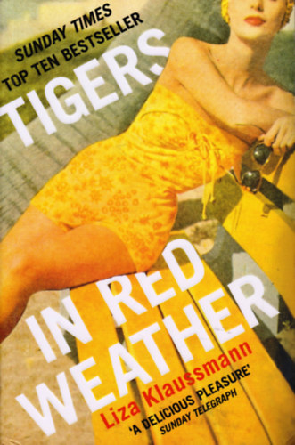 Liza Klaussmann - Tigers in Red Weather